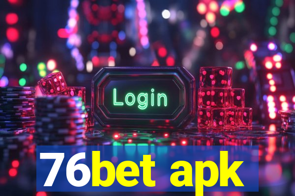 76bet apk